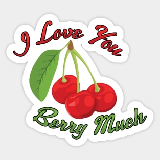 I Love You BERRY Much Sticker